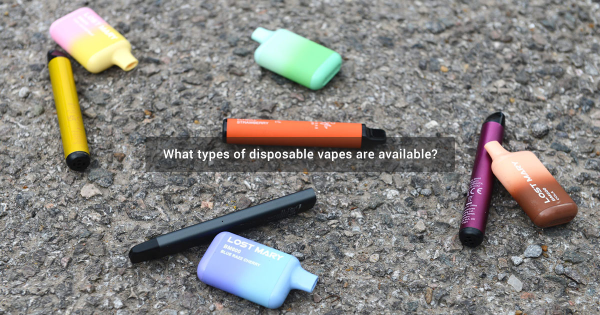 What types of disposable vapes are available?